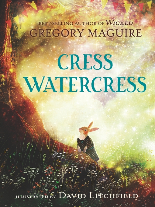 Title details for Cress Watercress by Gregory Maguire - Wait list